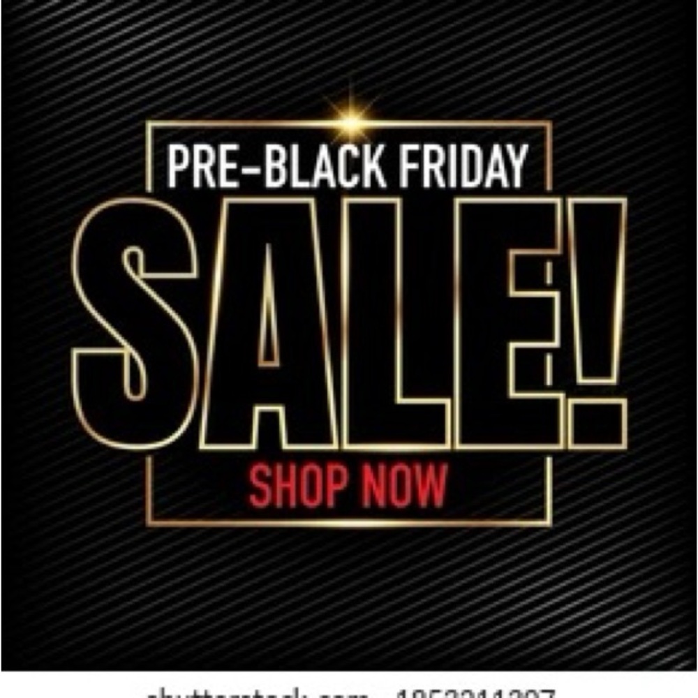 Pre-Black Friday Sale!!!!